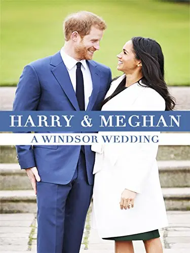 Harry and Meghan: A Windsor Wedding_peliplat