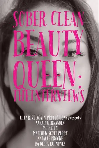 Sober Clean Beauty Queen the Interviews_peliplat