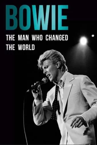 Bowie: The Man Who Changed the World_peliplat