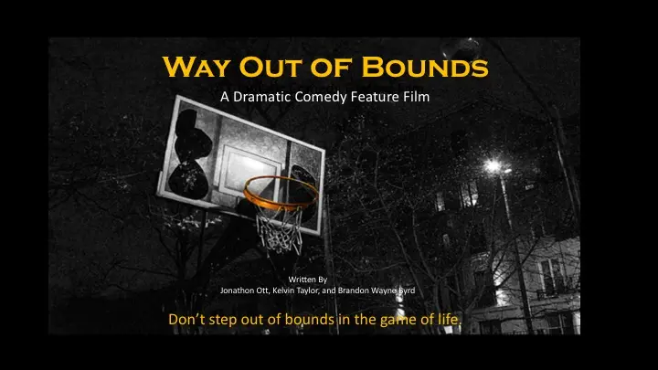 Way Out of Bounds_peliplat