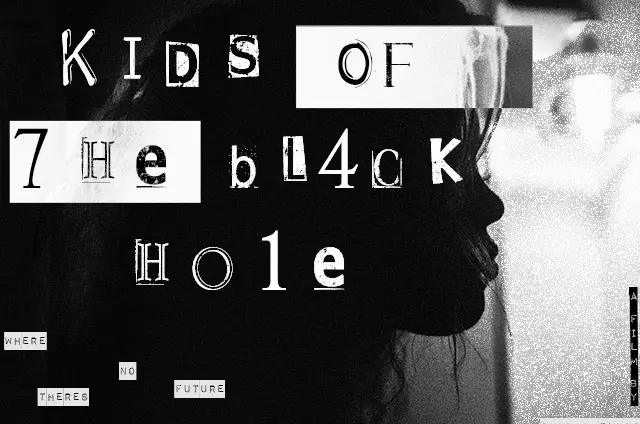 Kids of The Black Hole_peliplat