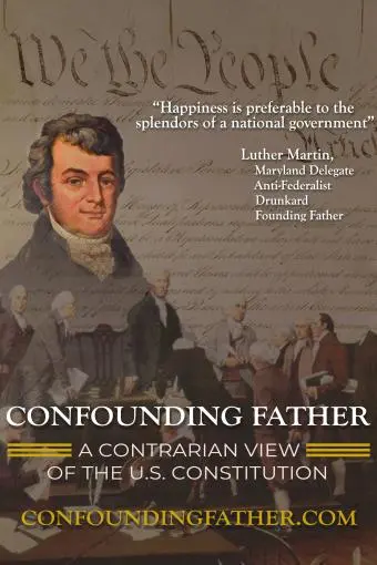 Confounding Father: A Contrarian View of the U.S. Constitution_peliplat