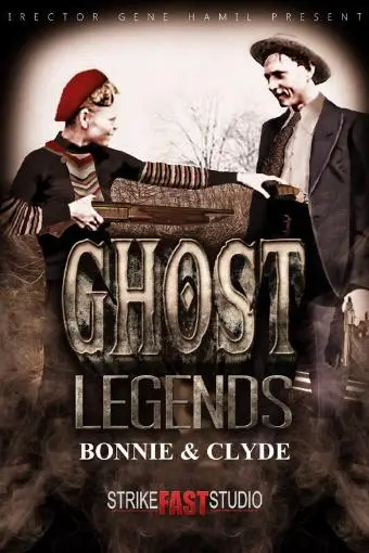 Ghost Legends: Bonnie & Clyde_peliplat