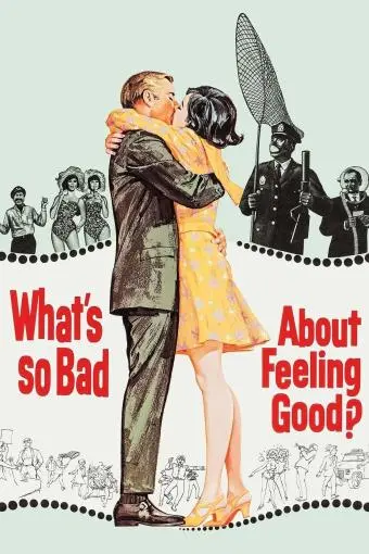 What's So Bad About Feeling Good?_peliplat