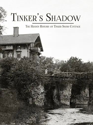Tinker's Shadow: The Hidden History of Tinker Swiss Cottage_peliplat