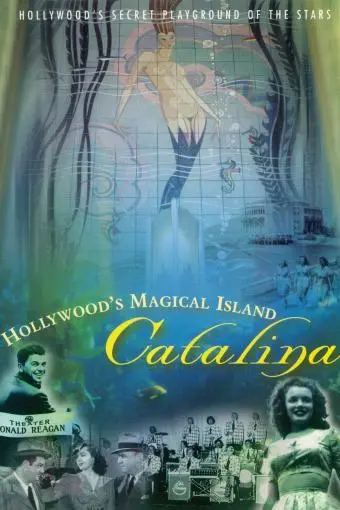 Hollywood's Magical Island: Catalina_peliplat