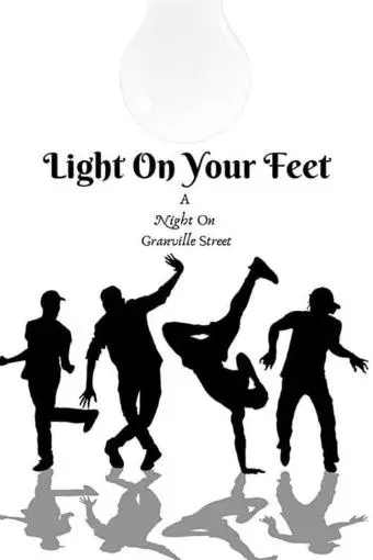 Light on Your Feet - A Night on Granville Street_peliplat