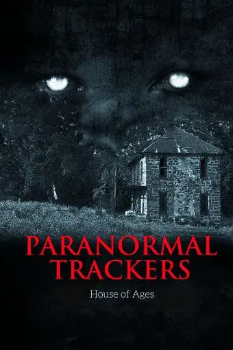 Paranormal Trackers: House of Ages_peliplat