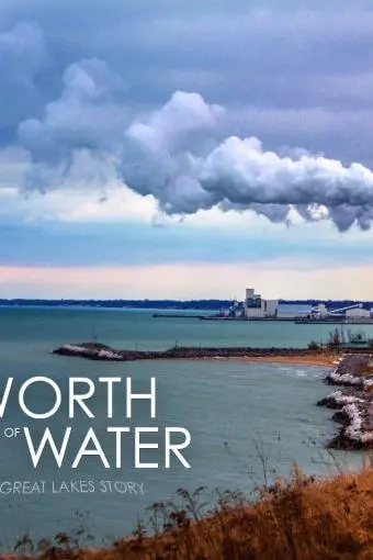 The Worth of Water: A Great Lakes Story_peliplat