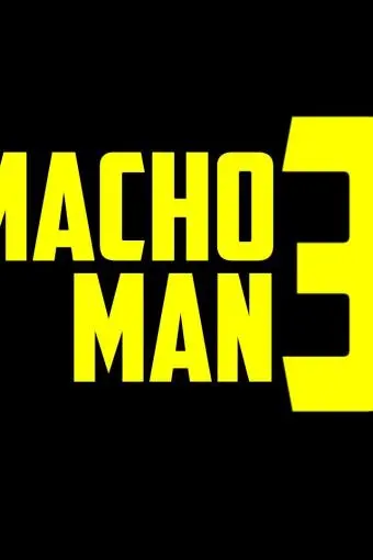 Macho Man 3_peliplat