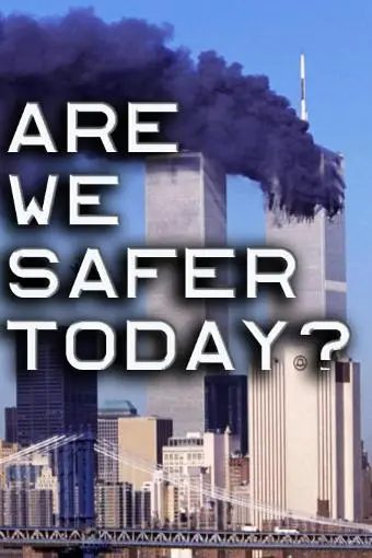 Are We Safer Today?_peliplat