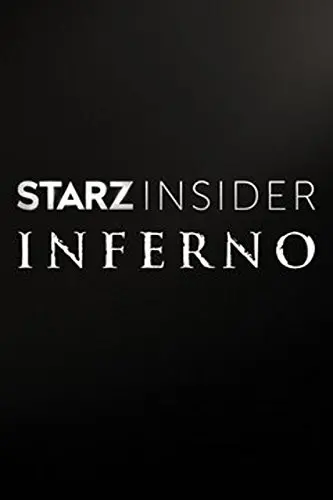 STARZ Insider: Inferno_peliplat