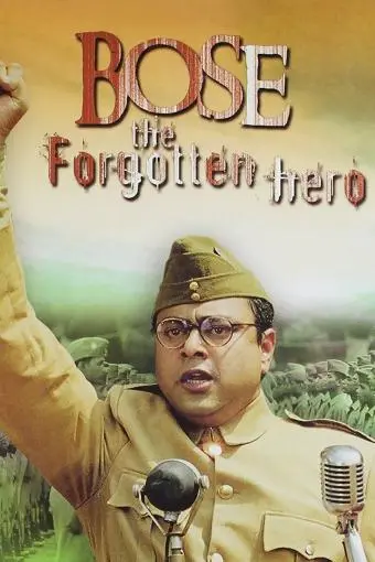 Netaji Subhas Chandra Bose: The Forgotten Hero_peliplat