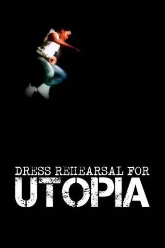 Dress Rehearsal for Utopia_peliplat