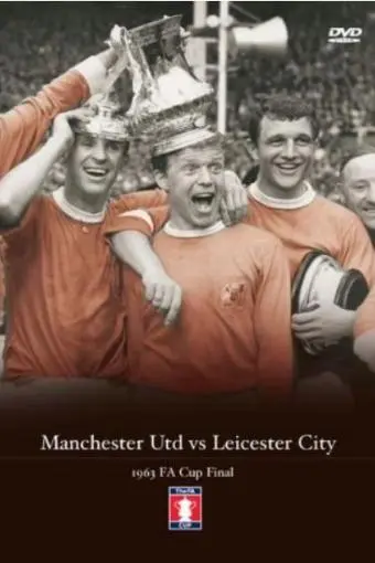 FA Cup Final: 1963 - Manchester United vs Leicester_peliplat