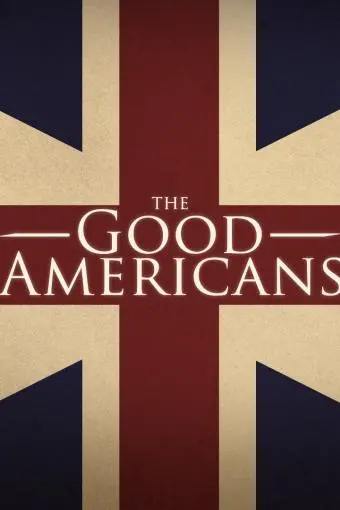 The Good Americans: One Revolution, Two Nations_peliplat