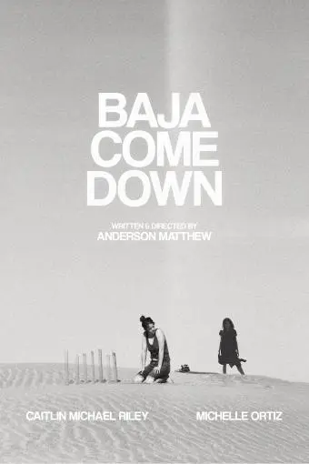 Baja Come Down_peliplat