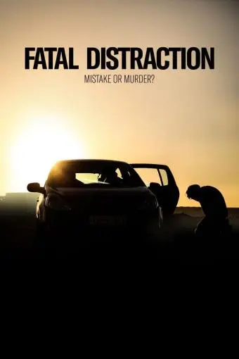 Fatal Distraction_peliplat