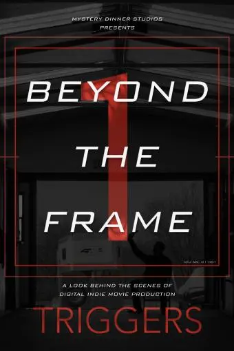 Beyond the Frame: Triggers_peliplat