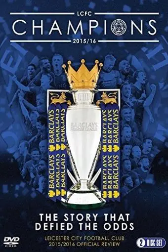 Leicester City Football Club: Premier League Champions - 2015/16 Official Season Review_peliplat