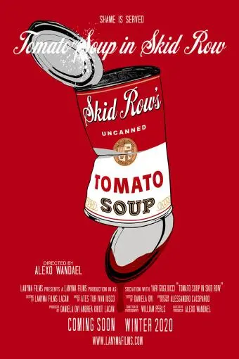 Tomato Soup in Skid Row_peliplat