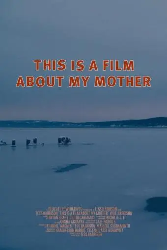 This Is a Film About My Mother_peliplat