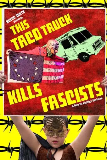 This Taco Truck Kills Fascists_peliplat