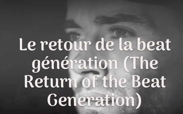 Le retour de la Beat Generation_peliplat