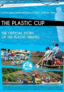 The Plastic Cup: The Official Story of the Plastic Pirates_peliplat