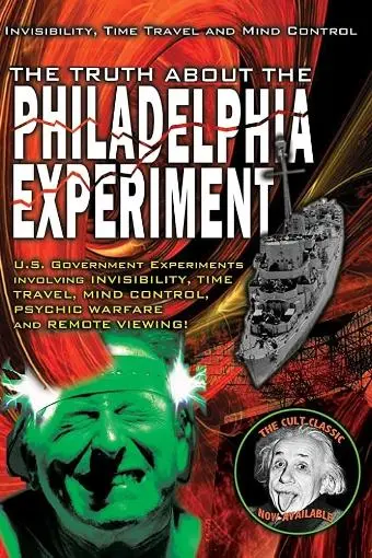 The Truth About The Philadelphia Experiment: Invisibility, Time Travel and Mind Control - The Shocking Truth_peliplat