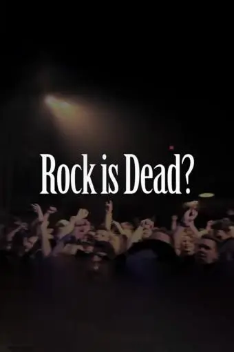 Rock Is Dead?_peliplat