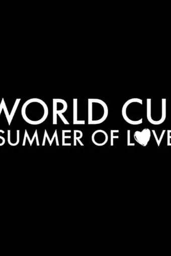 World Cup: Summer of Love_peliplat