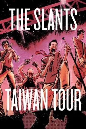 The Slants - Taiwan Tour_peliplat