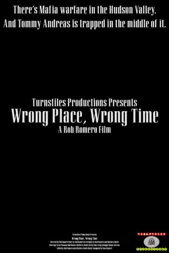 Wrong Place, Wrong Time_peliplat