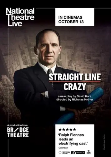 National Theatre Live: Straight Line Crazy_peliplat