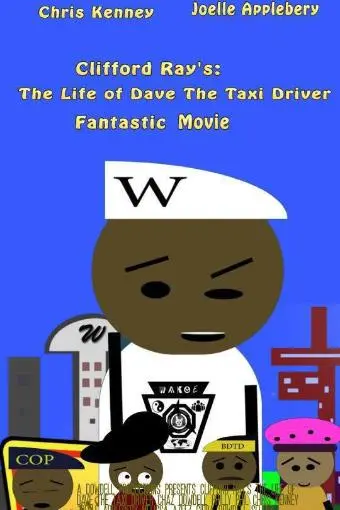 CR: The Life of Dave the Taxi Driver Fantastic Movie_peliplat