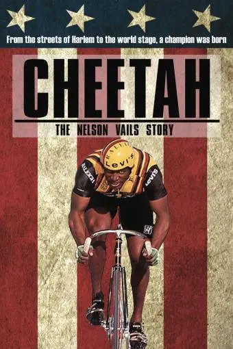 Cheetah: The Nelson Vails Story_peliplat