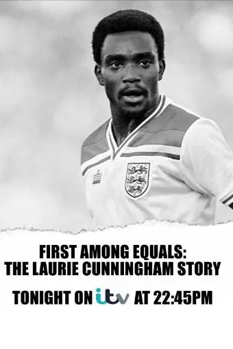 First Among Equals: The Laurie Cunningham Story_peliplat