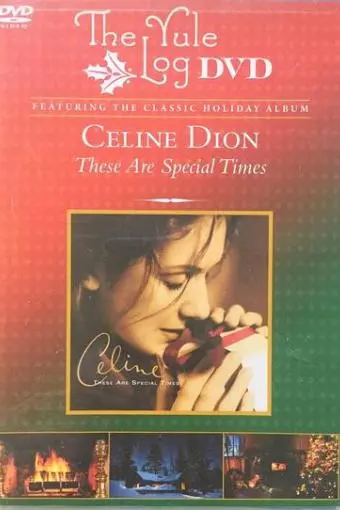 Céline Dion: These Are Special Times_peliplat