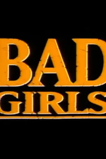 Bad Girls_peliplat