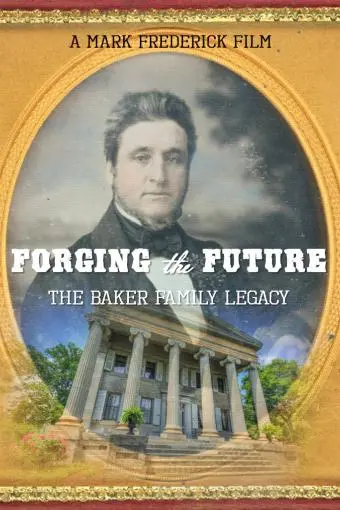 Forging the Future: The Baker Family Legacy_peliplat