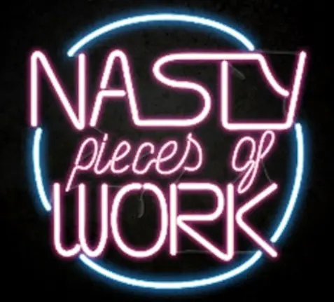 Nasty Pieces of Work_peliplat