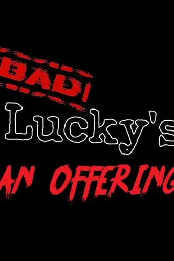 Bad Lucky's - An Offering_peliplat