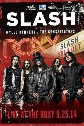 Slash with Myles Kennedy and the Conspirators Live from the Roxy_peliplat