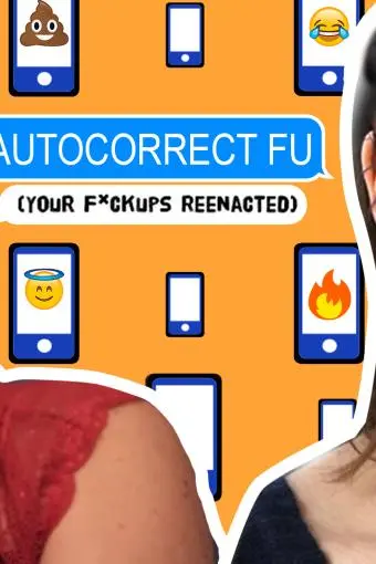Autocorrect FU: Your F*Ck Ups Reenacted_peliplat