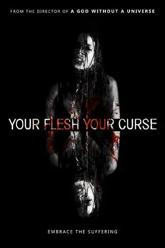 Your Flesh, Your Curse_peliplat