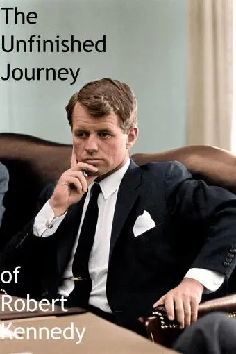 The Unfinished Journey of Robert Kennedy_peliplat