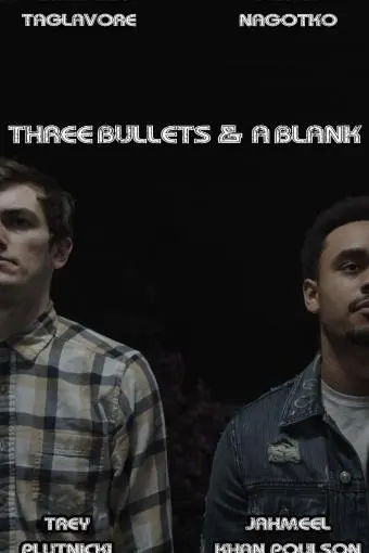 Three Bullets & A Blank_peliplat
