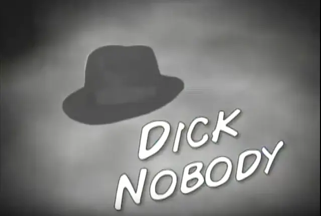 Dick Nobody_peliplat
