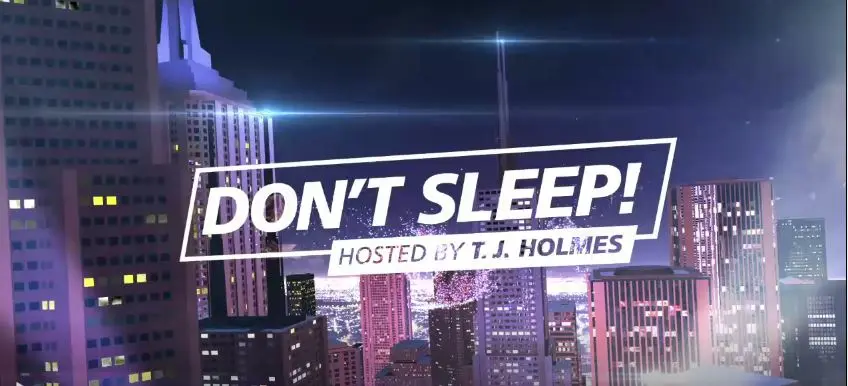 Don't Sleep! Hosted by T. J. Holmes_peliplat